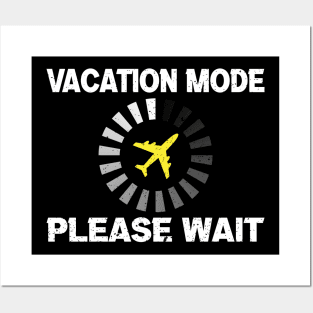 Vacation mode please wait Posters and Art